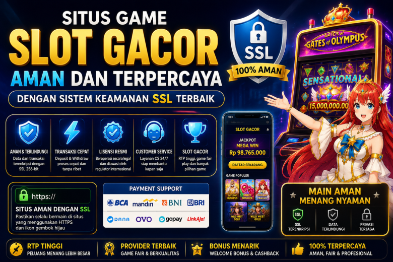 Situs Game Slot Gacor Aman dan Terpercaya Dengan Sistem Keamanan SSL Terbaik